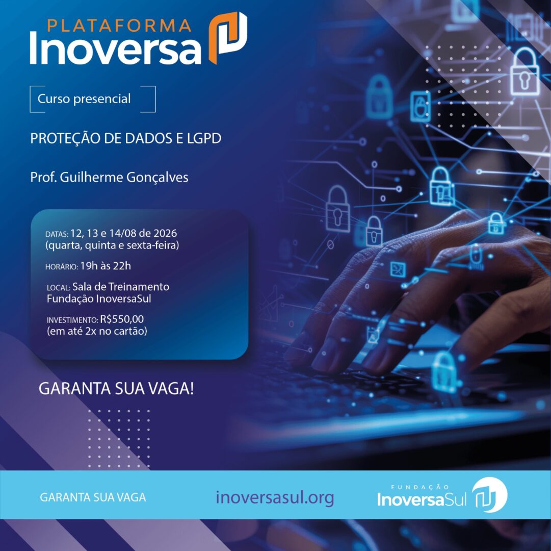 Proteção de Dados e LGPD